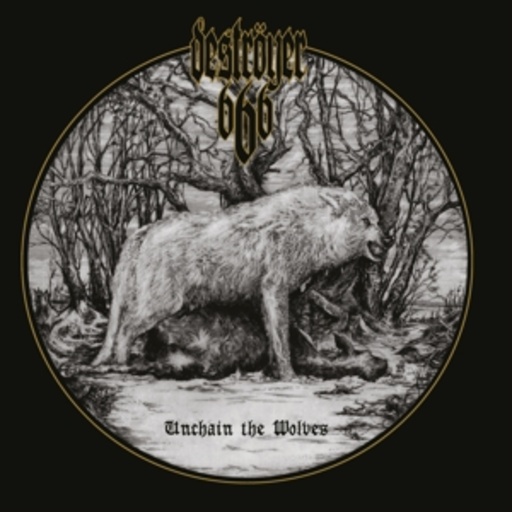 Deströyer 666 – Unchain The Wolves