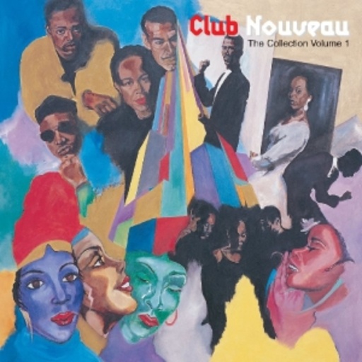 Club Nouveau – The Collection Volume 1
