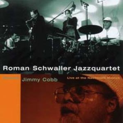 Roman Schwaller/Jimmy Cobb – Live At The Nachtcafé Munich