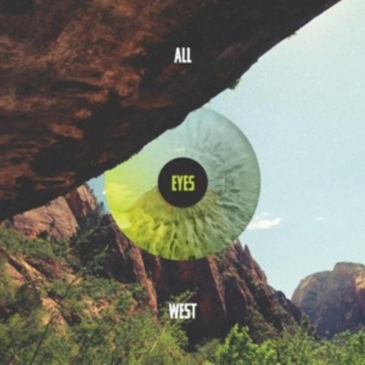 All Eyes West – All Eyes West