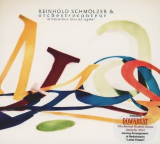 Reinhold Schmölzer & Orchest-Ra-Conteur – Miraculous Loss Of Signal