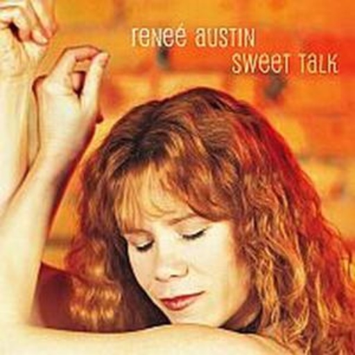 Renee Austin – Sweet Talk