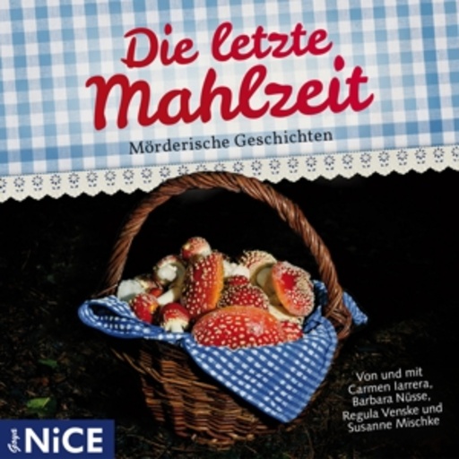 Barbara Nüsse – Die letzte Mahlzeit - Mörderische Geschichten