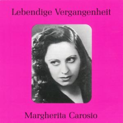 Margherita Carosio – Lebendige Vergangenheit