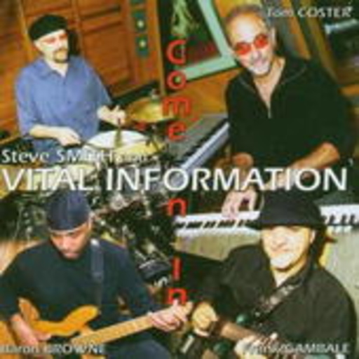 Steve Smith And Vital Information – Come On In