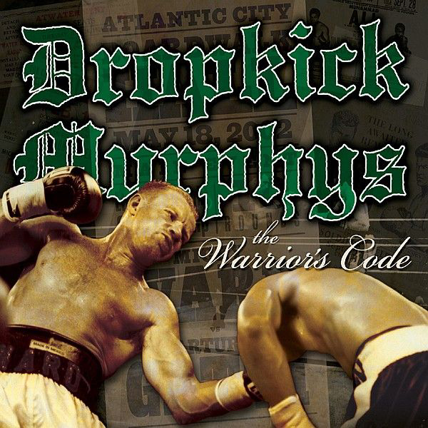 Dropkick Murphys – The Warrior's Code