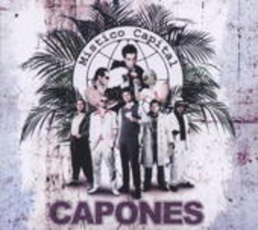The Capones – Mistico Capital