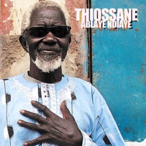 Ablaye Thiossane – Ablaye Thiossane