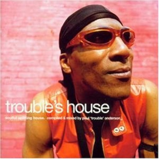 Diverse – Trouble's House