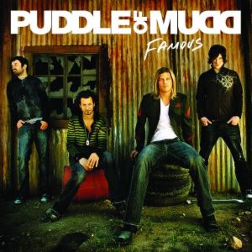 Puddle Of Mudd – Famous