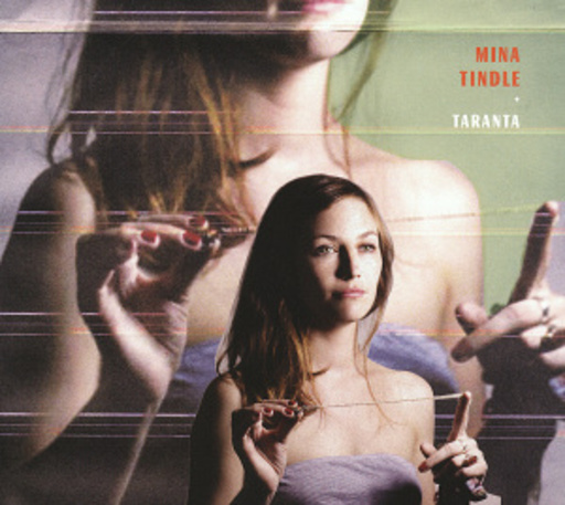 Mina Tindle – Taranta