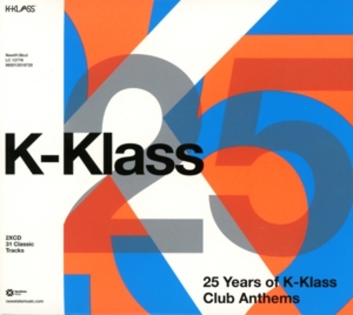 K-Klass – 25 Years Of Club Anthems