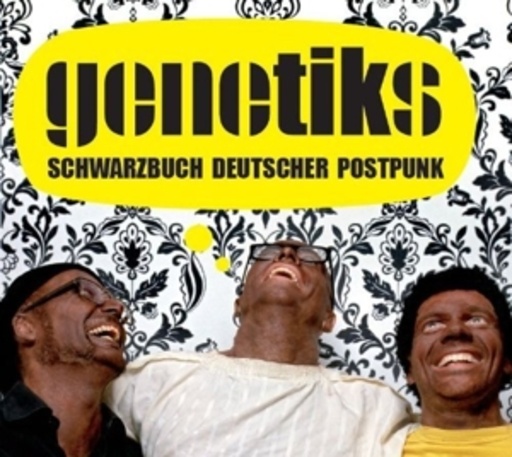 Genetiks – Schwarzbuch deutscher Postpunk