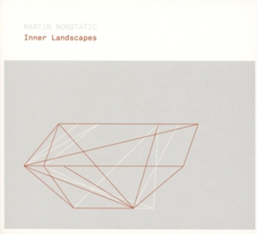 Martin Nonstatic – Inner Landscapes