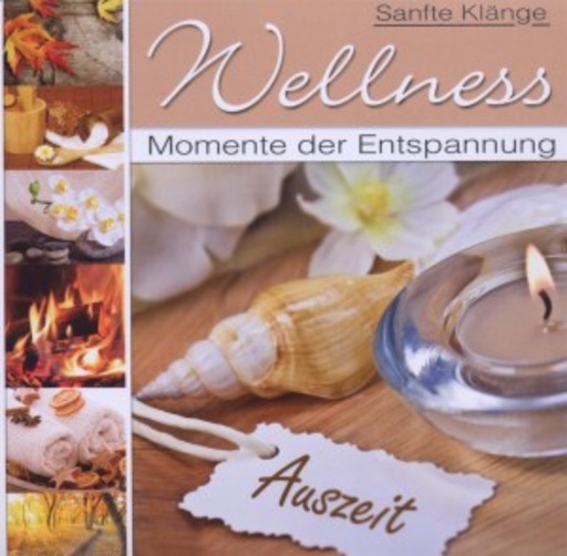 Diverse – Wellness - Momente der Entspannung