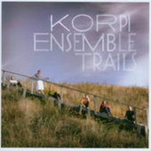 Korpi Ensemble – Trails