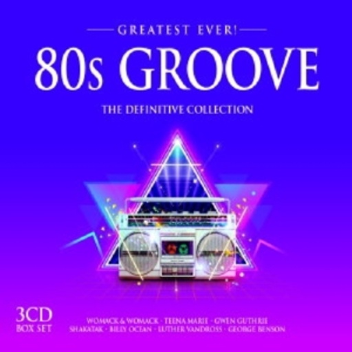 80s Groove – The Definite Collection