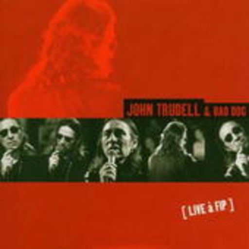 John Trudell – Live At FIP