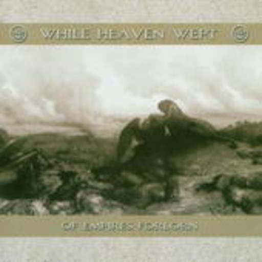 While Heaven Wept – Of Empires Forlorn