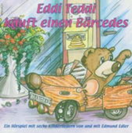 Edmund Edler – Eddi Teddy kauft einen Bärcedes