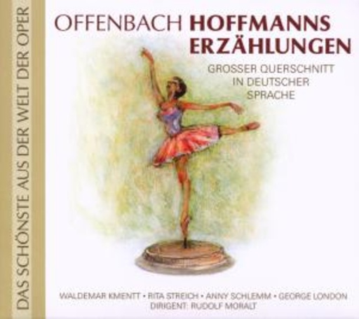 Hoffmanns Erzählungen – Großer Querschnitt (Das Schönste aus der Welt der Oper)