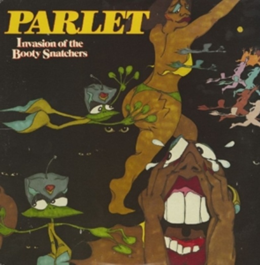 Parlet – Invasion Of The Booty Snatchers