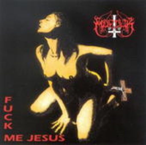 Marduk – Fuck Me Jesus