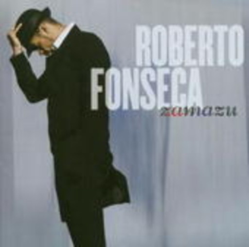 Roberto Fonseca – Zamazu