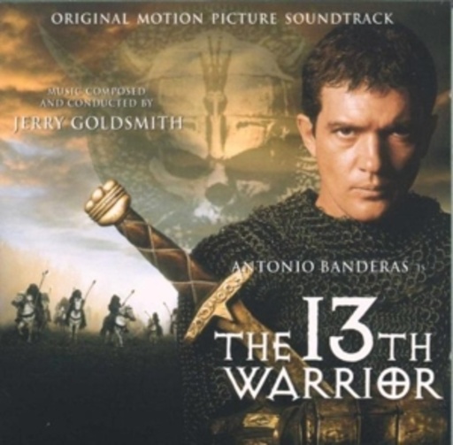 Jerry Goldsmith – The 13th Warrior (13te Krieger)