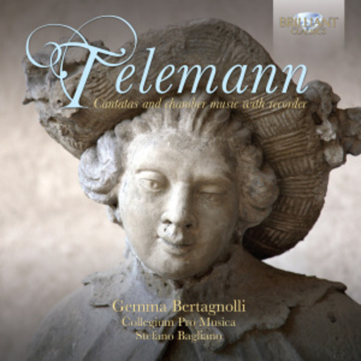 Stefano Bagliano/Gemma Bertagnolli – Cantatas/Chamber Music
