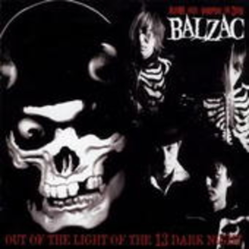 Balzac – Out Of The Light Of The 13 Dark Night