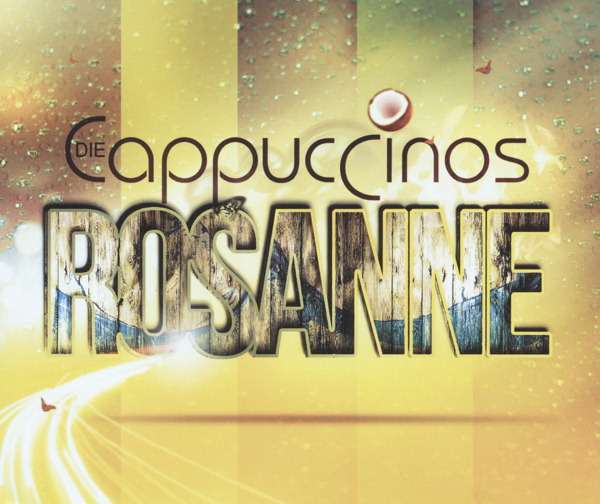 Die Cappuccinos – Rosanne