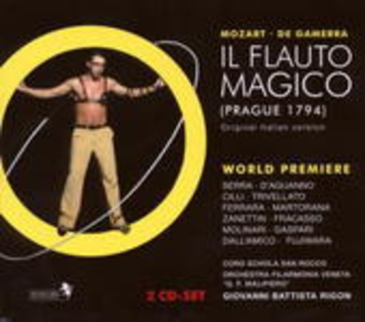 Giovanni Battista Rigon/Vincenzo Serra/Emanuele D'Aguanno – Il Flauto Magico (Prague 1794 - Original Italian Version)