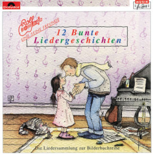 Rolf und seine Freunde – 12 bunte Liedergeschichten