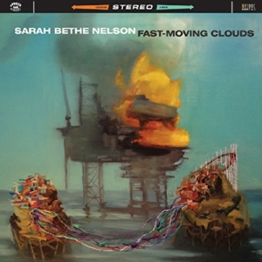 Sarah Bethe Nelson – Fast Moving Clouds