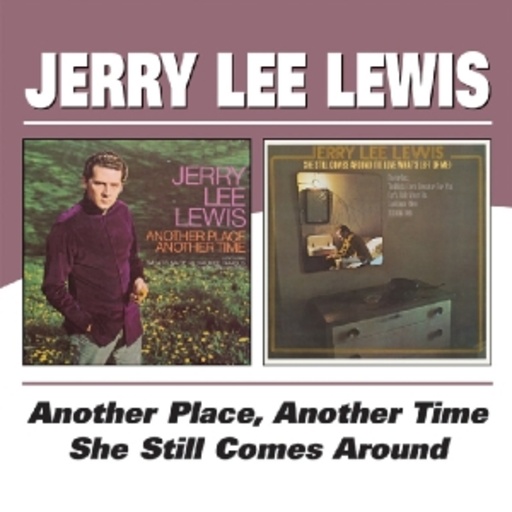 Jerry Lee Lewis – Another Place Another Time/She ...