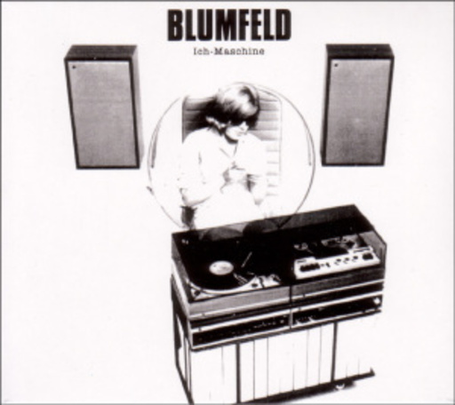 Blumfeld – Ich-Maschine