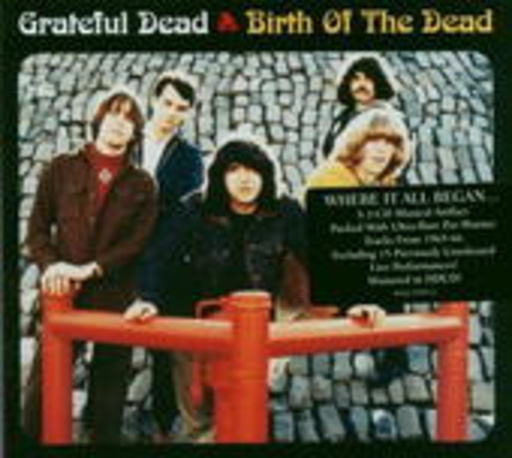 Grateful Dead – Birth Of The Dead