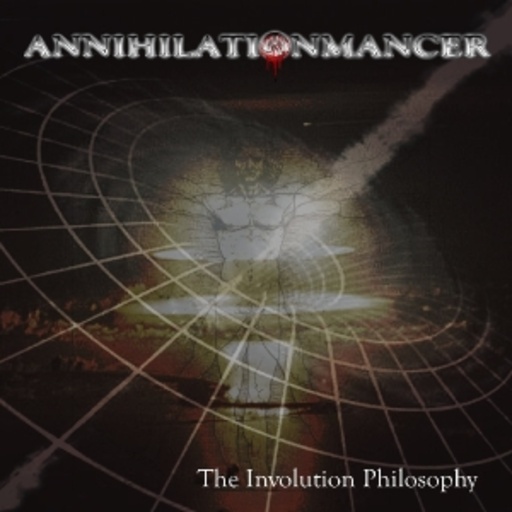 Annihilationmancer – Involution Philosophy