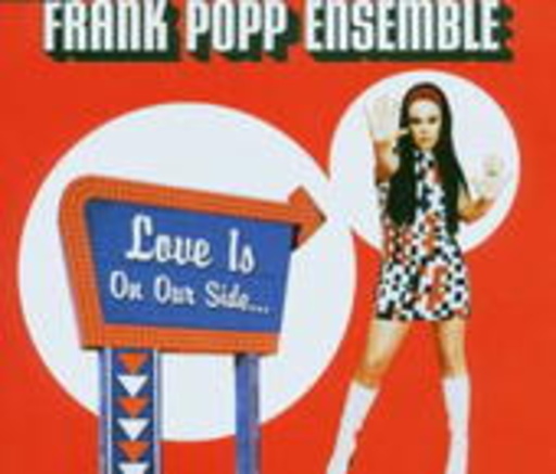 The Frank Popp Ensemble – Love Is On Your Side