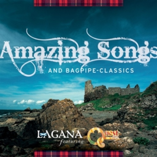 Lagana feat. Quest – Amazing Songs And Bagpipe-Classics