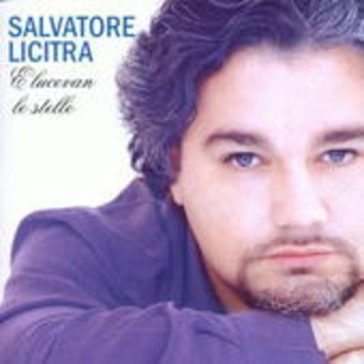 Salvatore Licitra – E Lucevan Le Stelle