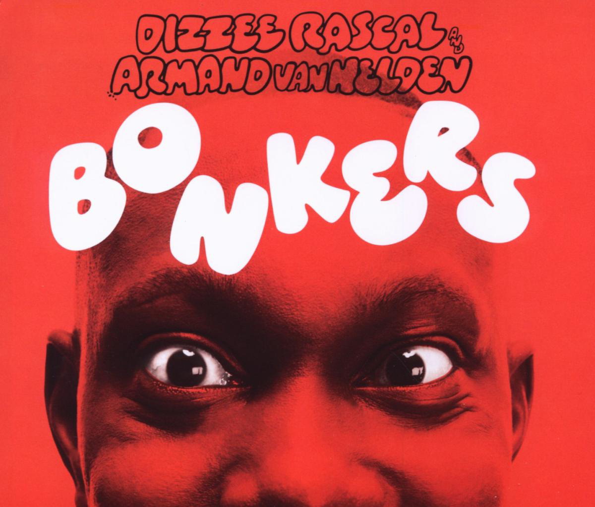 Dizzee Rascal & Armand Van Helden – Bonkers