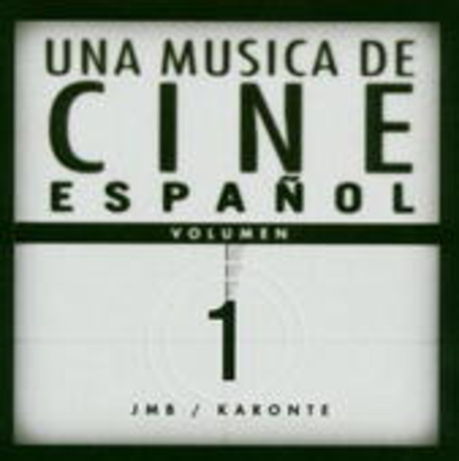 Una Musica De Cine Espanol, Vol. 1