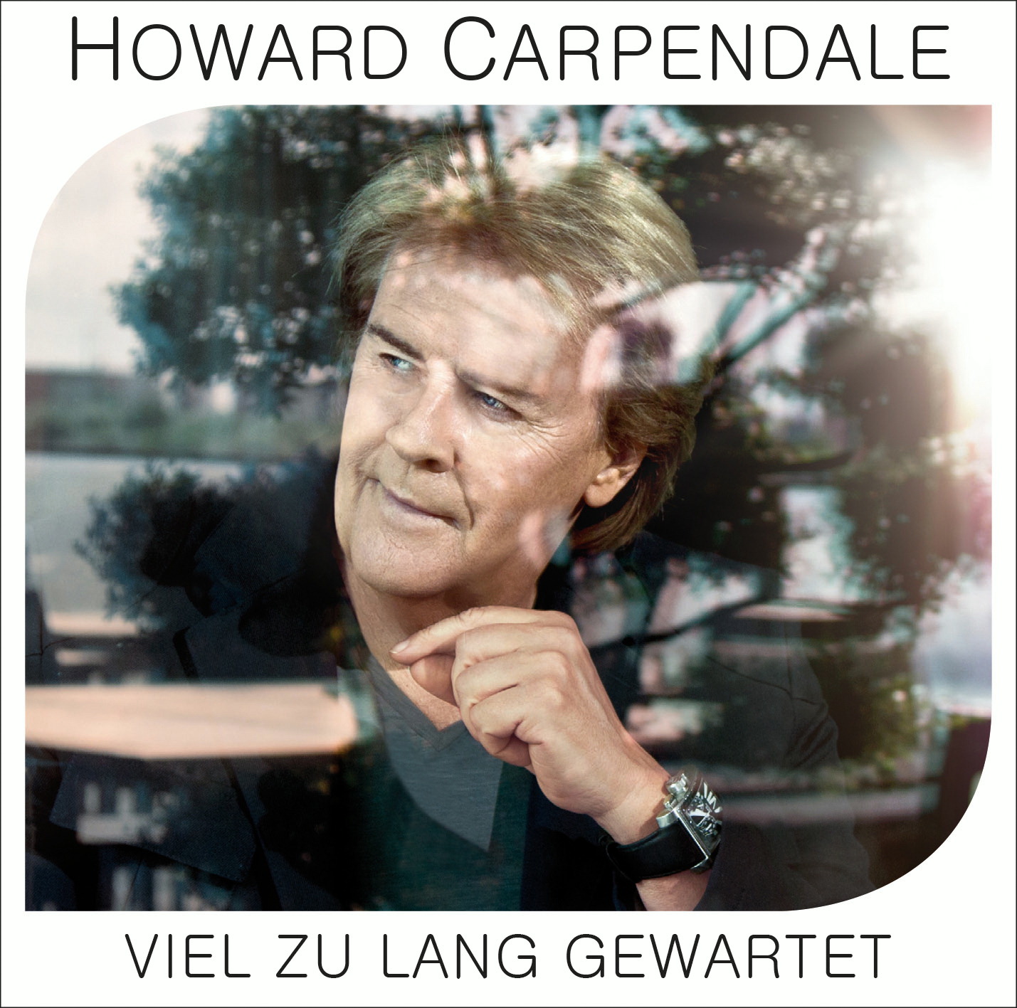 Howard Carpendale – Viel zu lang gewartet