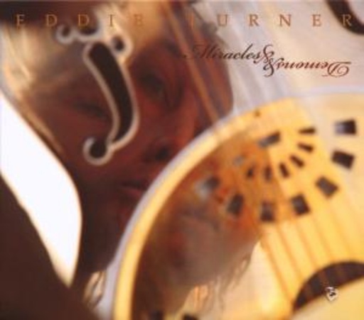 Eddie Turner – Miracles & Demons