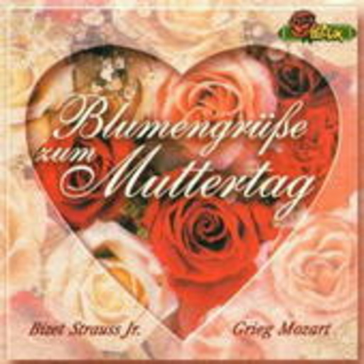 Diverse – Blumengrüße zum Muttertag