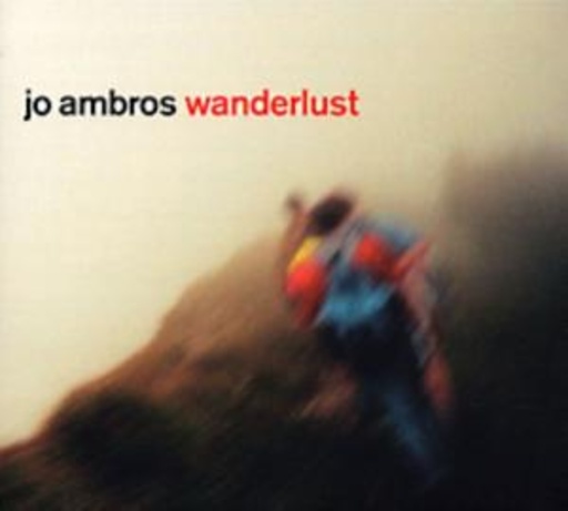 Jo Ambros – Wanderlust