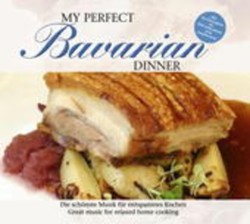 Diverse – My Perfect Bavarian Dinner