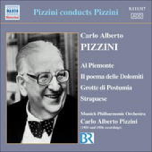 Carlo Alberto Pizzini/Munich Philharmonic Orchestra – Al Piemonte/Il Poema Delle Dolomiti